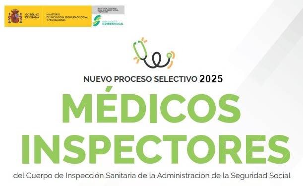 CONVOCATORIA PROCESO SELECTIVO MÉDICOS INSPECTORES POR SISTEMA GENERAL DE ACCESO LIBRE